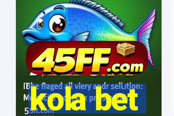 kola bet